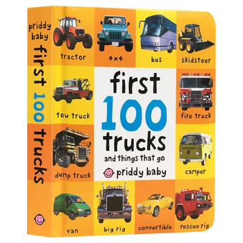 Първите 100 камиони, детски книжки за деца на възраст 1, 2, 3 години, английска книжка с картинки, 9780312510800